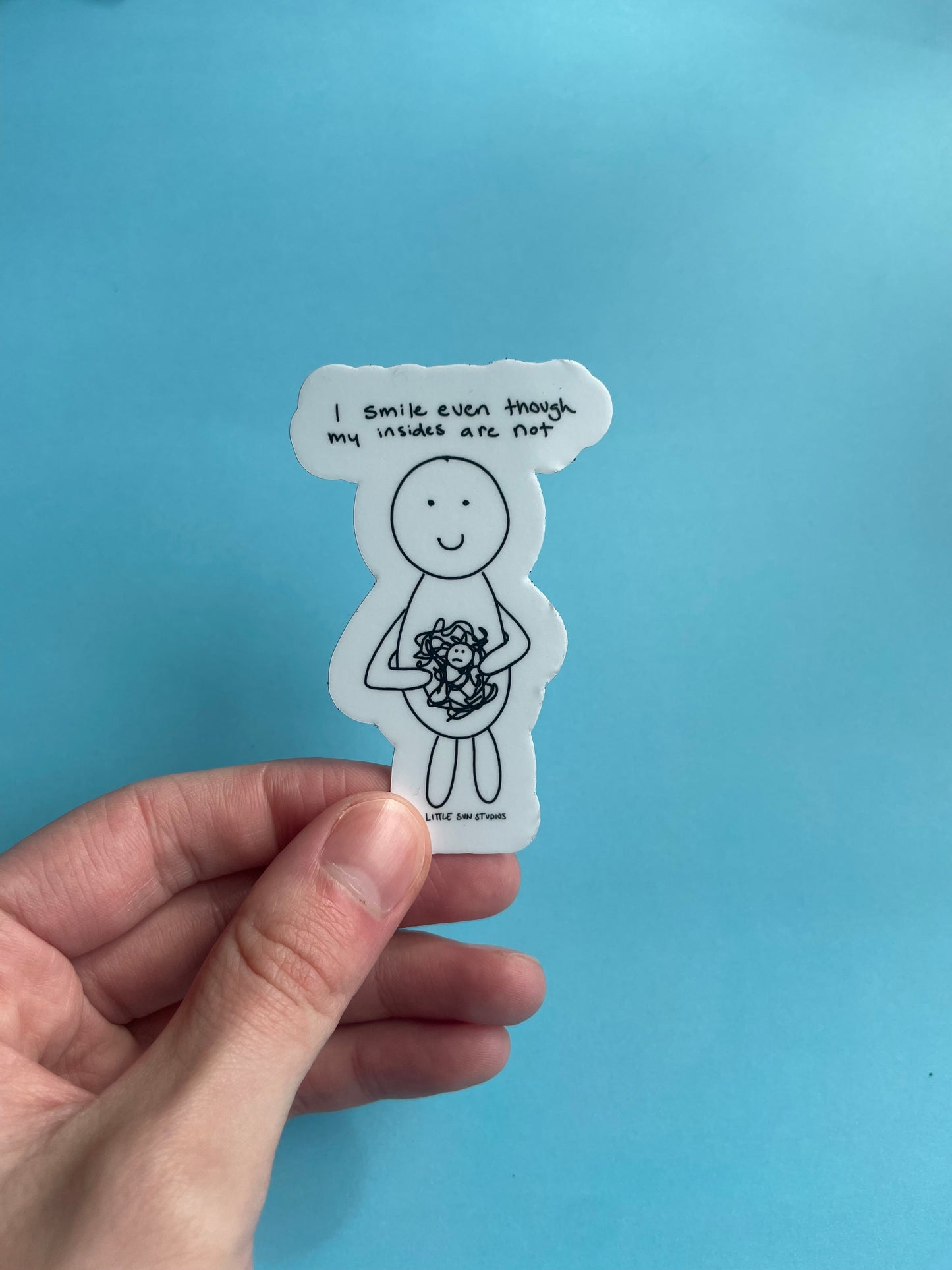 I smile even though my insides are not - Sticker
