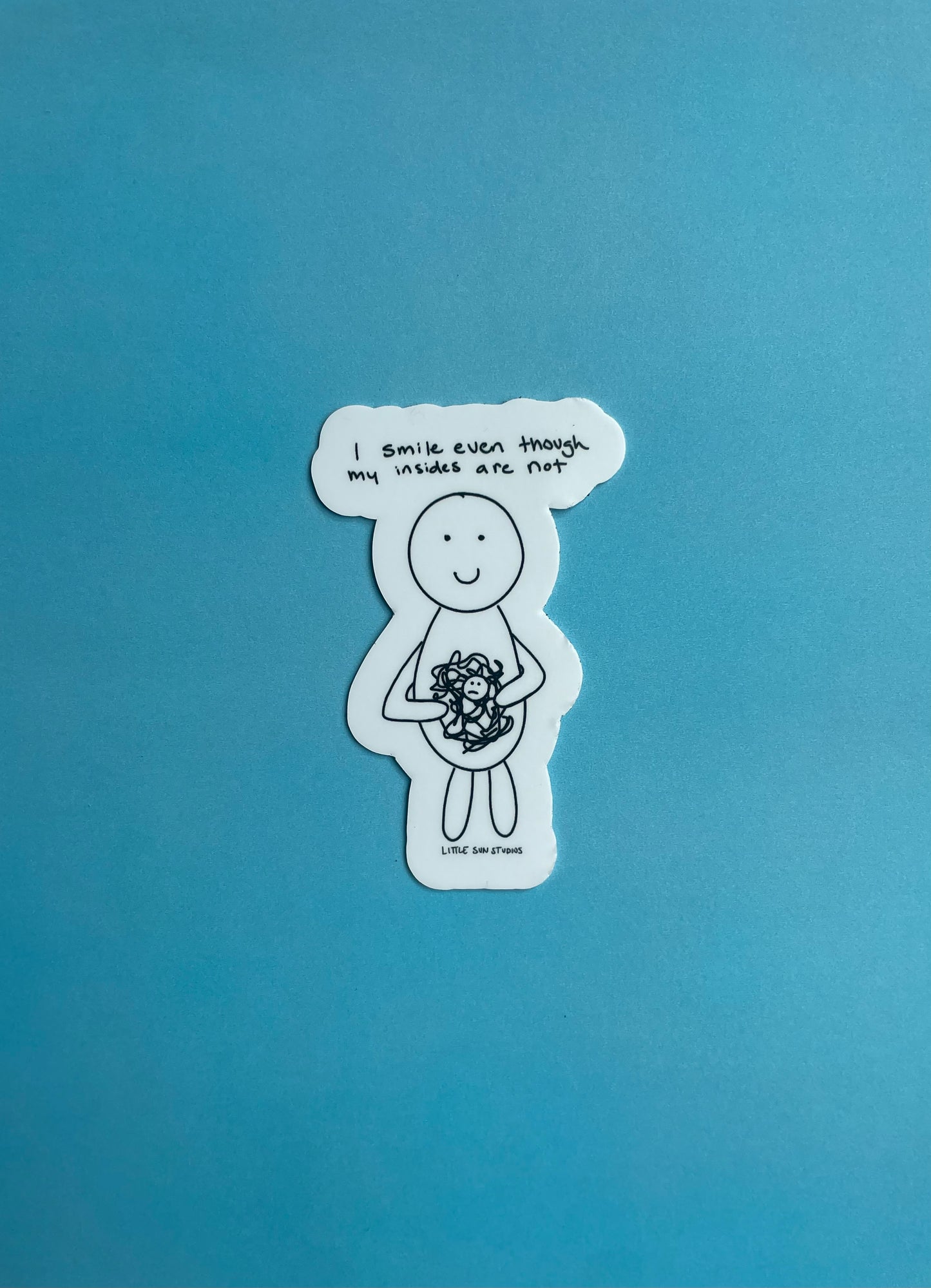 I smile even though my insides are not - Sticker